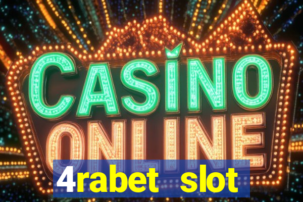 4rabet slot machines online