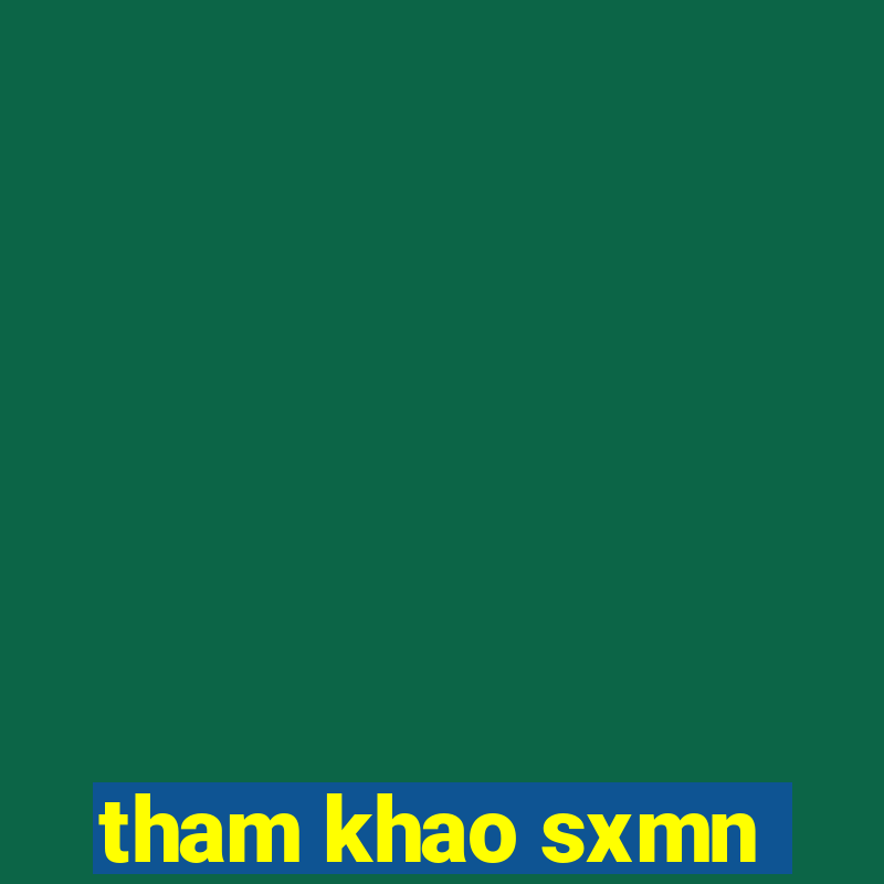 tham khao sxmn