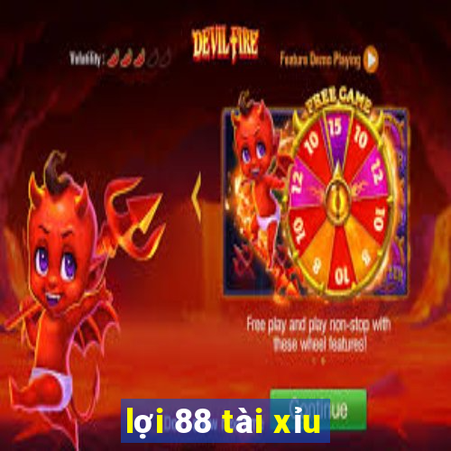 lợi 88 tài xỉu