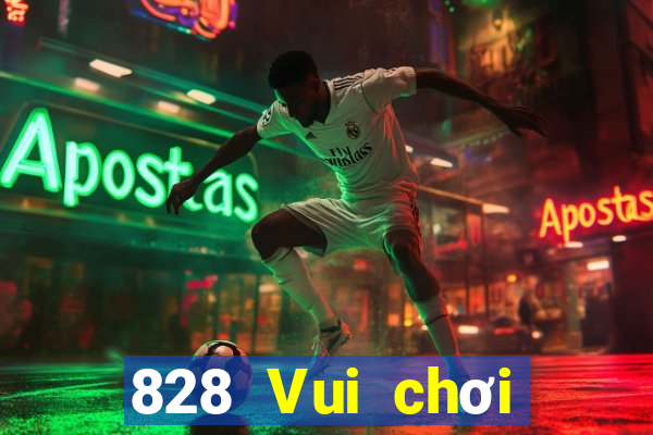 828 Vui chơi trực tuyến