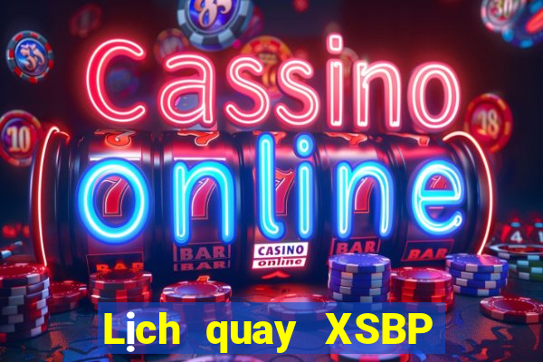 Lịch quay XSBP ngày 26