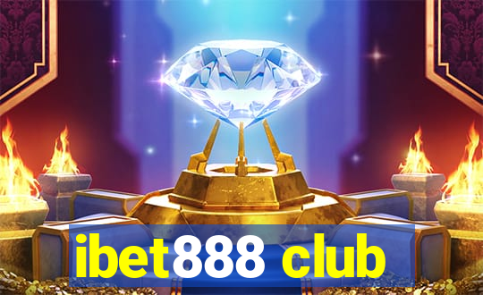 ibet888 club