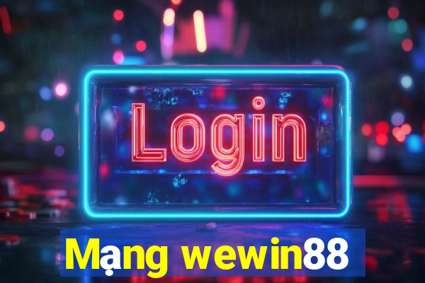 Mạng wewin88