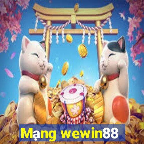 Mạng wewin88