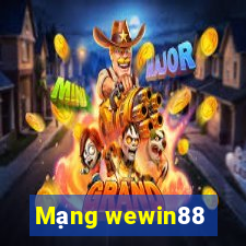 Mạng wewin88