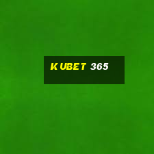 kubet 365