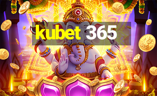 kubet 365