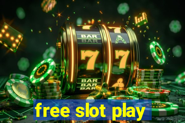 free slot play