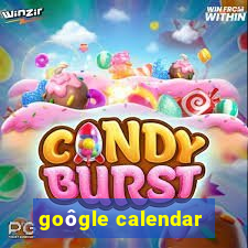 goôgle calendar