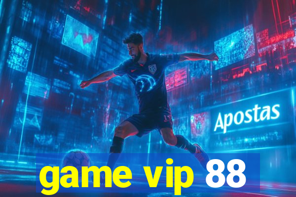 game vip 88