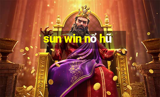 sun win nổ hũ