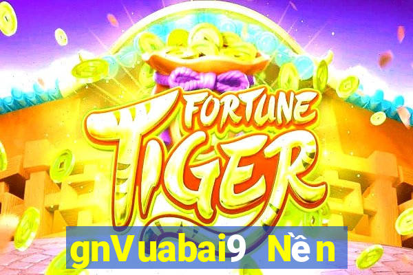 gnVuabai9 Nền tảng nền tảng