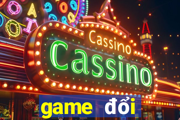 game đổi thưởng qua atm