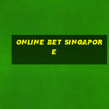 online bet singapore