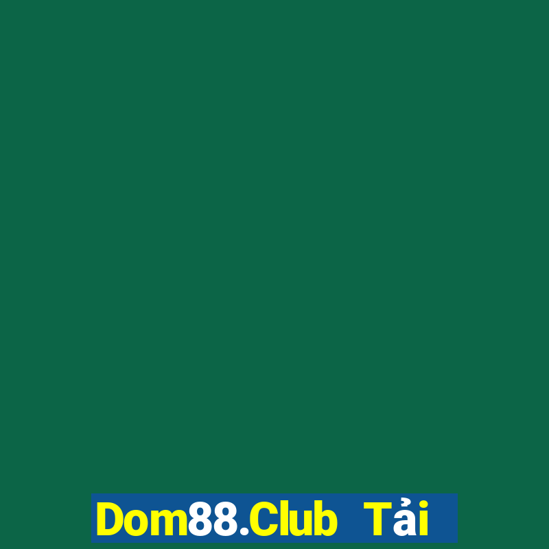 Dom88.Club Tải Game Bài B52