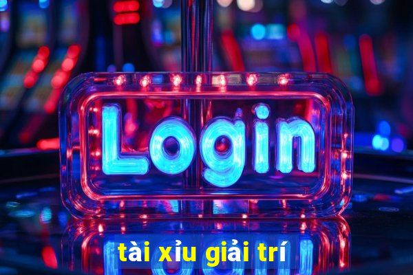 tài xỉu giải trí