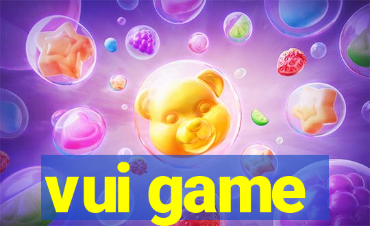 vui game