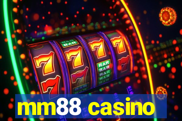 mm88 casino