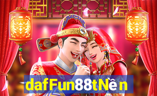 dafFun88tNền tảng trò chơi điện tử