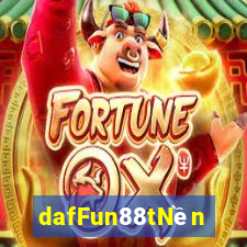 dafFun88tNền tảng trò chơi điện tử