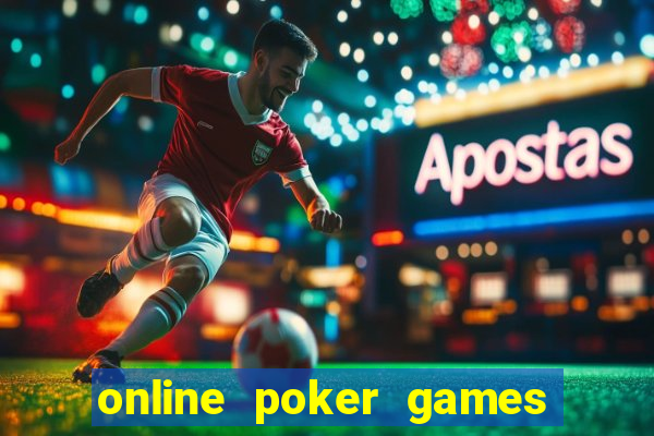 online poker games texas holdem