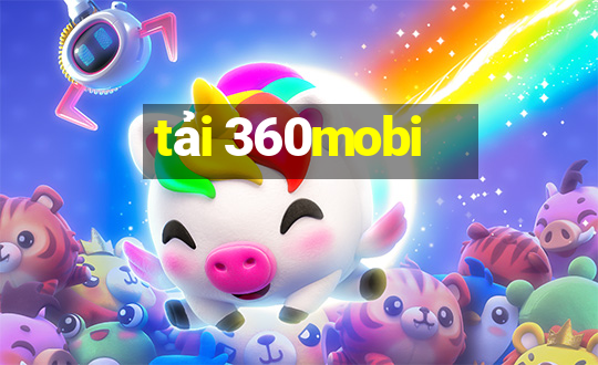 tải 360mobi