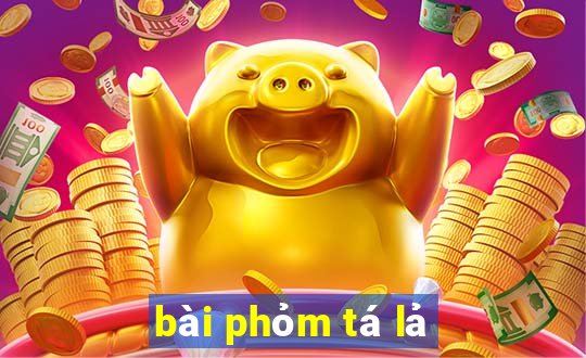 bài phỏm tá lả