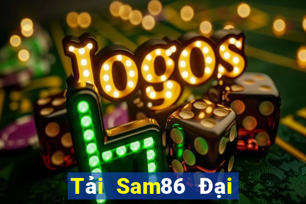 Tải Sam86 Đại Lý Cấp 1 Game Bài