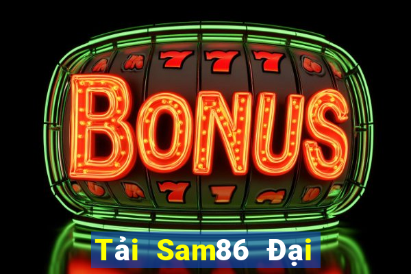 Tải Sam86 Đại Lý Cấp 1 Game Bài