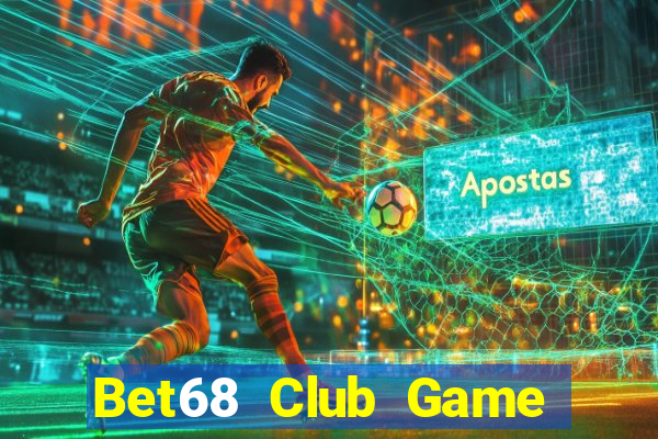 Bet68 Club Game Bài Ionline