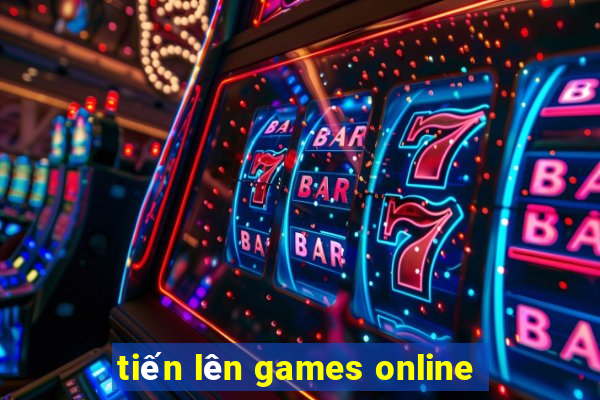 tiến lên games online