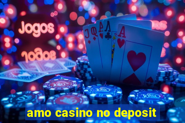 amo casino no deposit