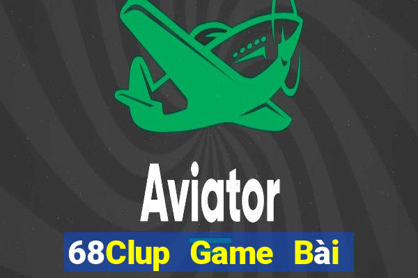 68Clup Game Bài Xanh 9