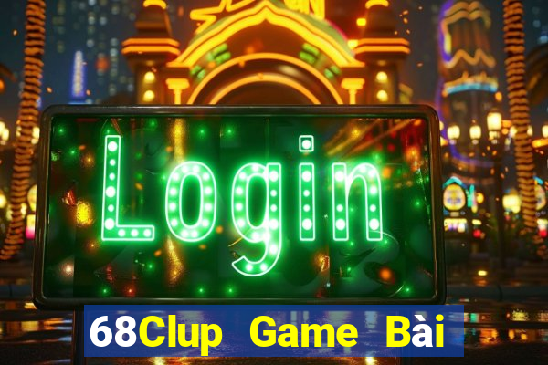 68Clup Game Bài Xanh 9