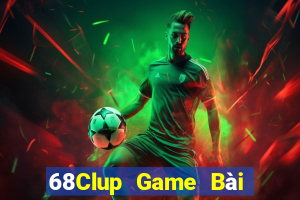 68Clup Game Bài Xanh 9