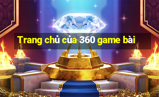 Trang chủ của 360 game bài