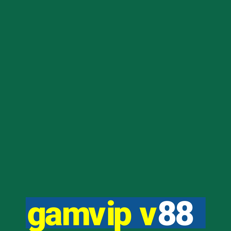 gamvip v88