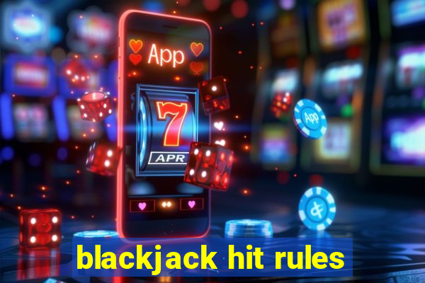 blackjack hit rules