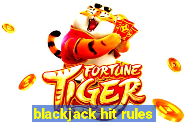 blackjack hit rules