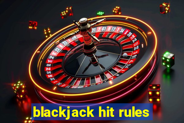 blackjack hit rules