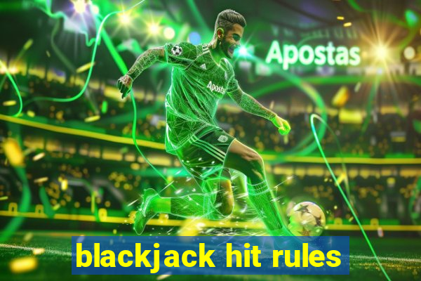 blackjack hit rules