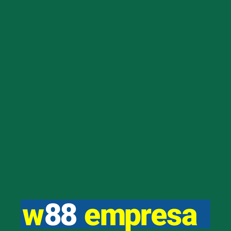 w88 empresa