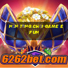 Nền tảng chơi game efun