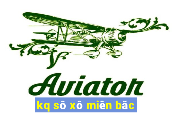 kq sô xô miên băc