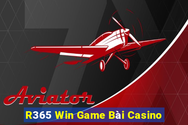 R365 Win Game Bài Casino