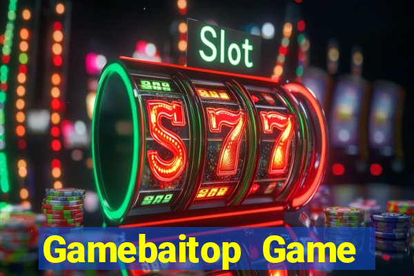 Gamebaitop Game Bài Quay Hũ