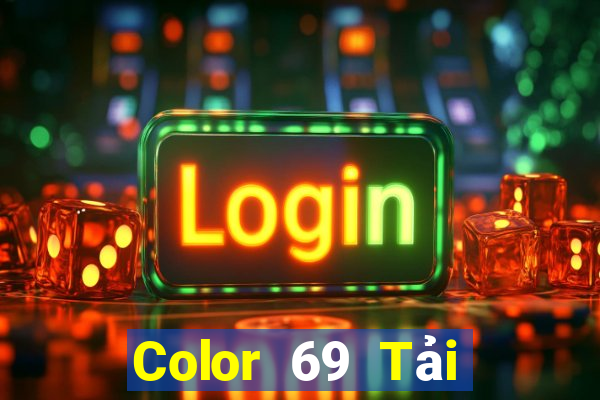 Color 69 Tải xuống và cài đặt