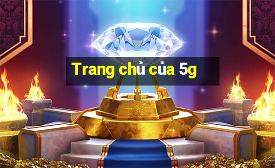 Trang chủ của 5g