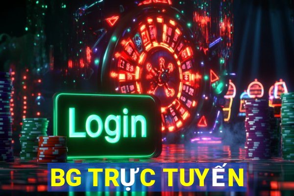 BG TRỰC TUYẾN