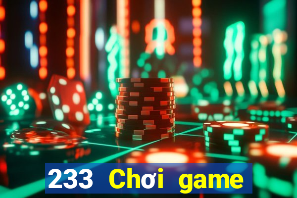 233 Chơi game bài giải trí